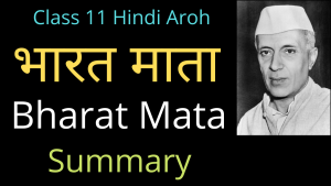 Bharat Mata Class 11 Summary