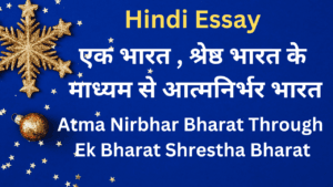Atma Nirbhar Bharat through Ek Bharat Shrestha Bharat Atma Nirbhar Bharat through Ek Bharat Shrestha Bharat