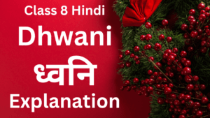 Dhwani Class 8 Explanation