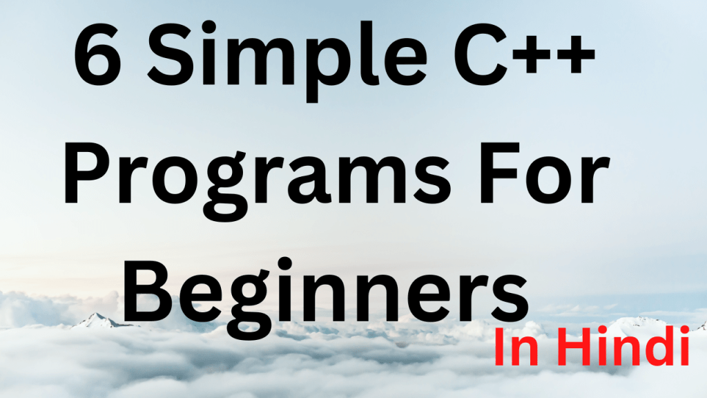 6 Simple C Programs For Beginners In Hindi Keep Inspiring Me